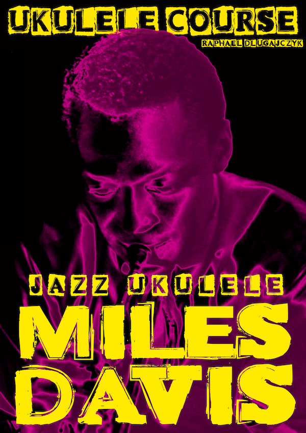 Jazz-Ukulele / Miles Davis / ab 26. Aug