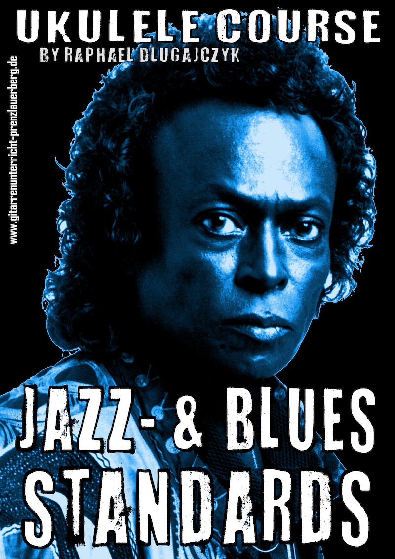 Jazz Standards / Teil 3 / JAZZ-BLUES / Prenzl. Berg / ab 2. Okt